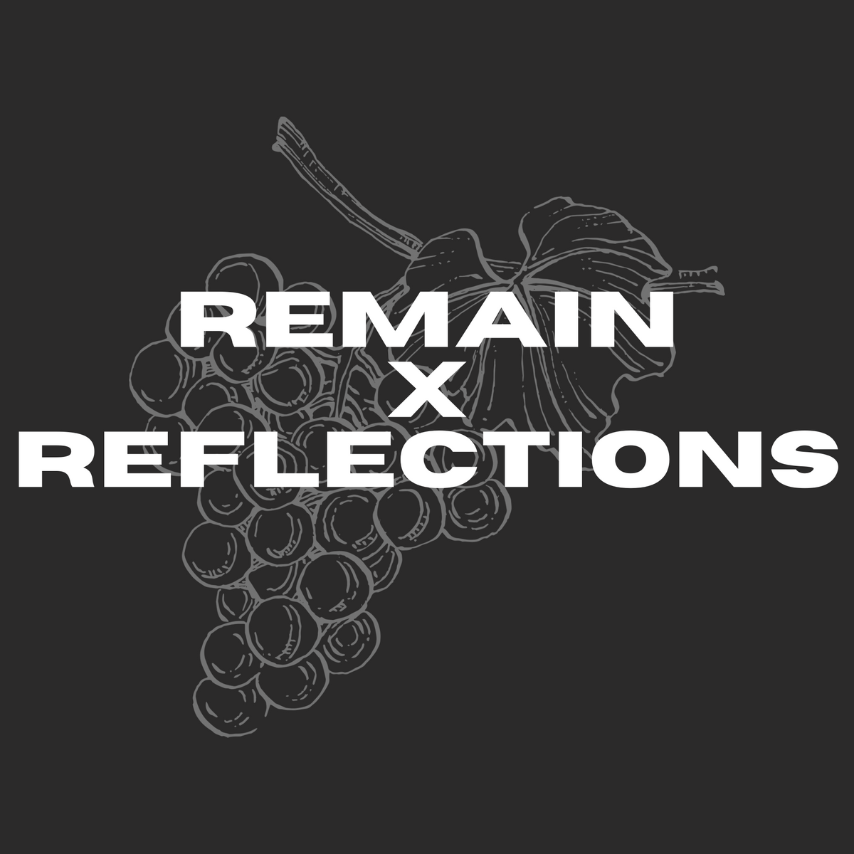Remain x Reflections