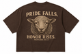 PRIDE FALLS ; HONOR RISES